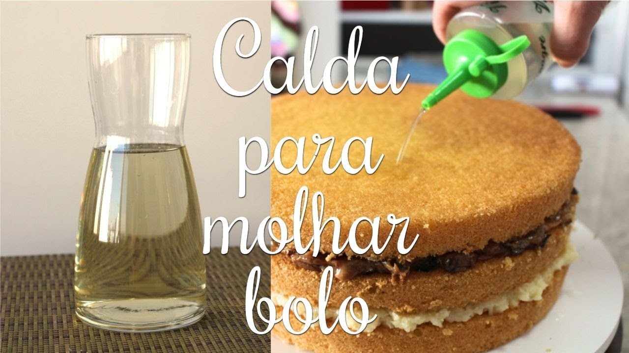 Como preparar uma calda para molhar bolo: truque de confeiteira