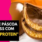 Whey para ovo de Páscoa receita