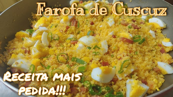 Farofa de cuscuz com ovo como preparar
