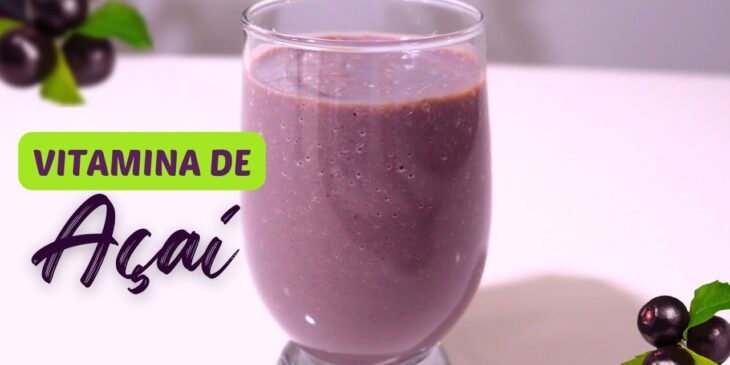 Vitamina de açaí que fortalece receita