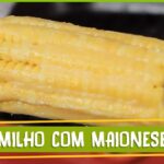 milho com maionese receita